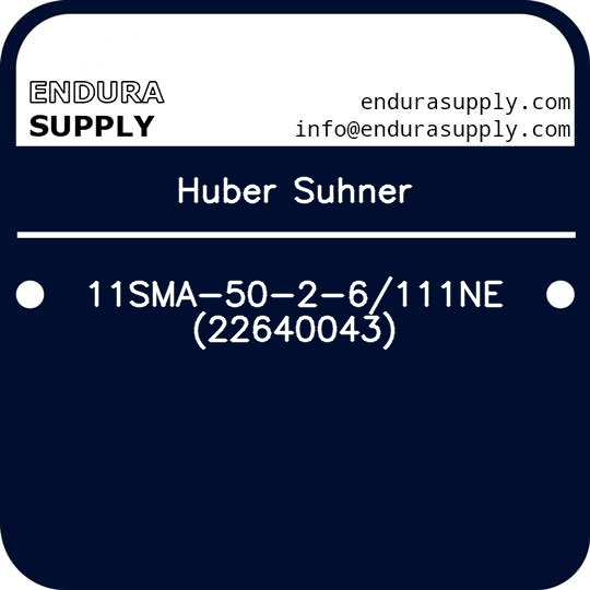 huber-suhner-11sma-50-2-6111ne-22640043