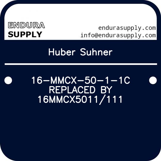 huber-suhner-16-mmcx-50-1-1c-replaced-by-16mmcx5011111