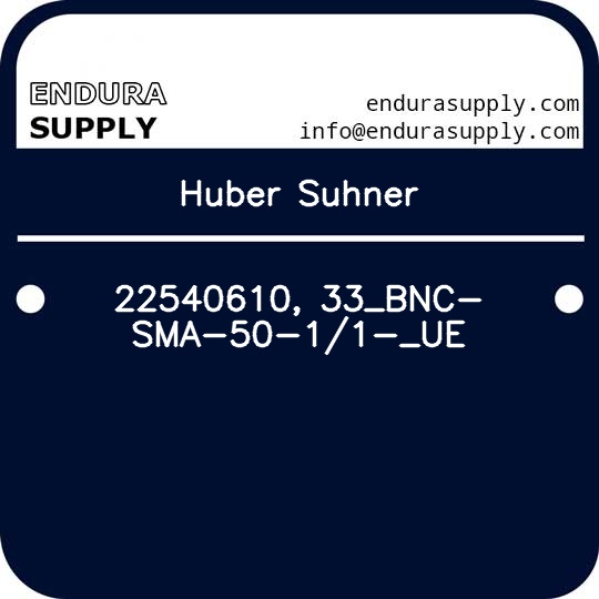 huber-suhner-22540610-33_bnc-sma-50-11-_ue