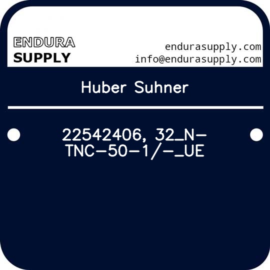 huber-suhner-22542406-32_n-tnc-50-1-_ue