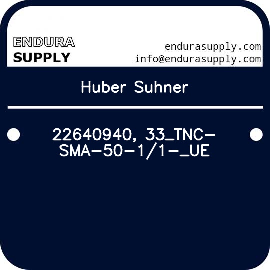 huber-suhner-22640940-33_tnc-sma-50-11-_ue