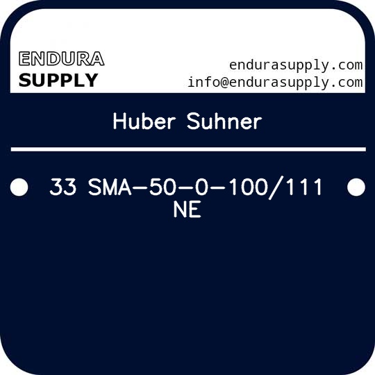 huber-suhner-33-sma-50-0-100111-ne