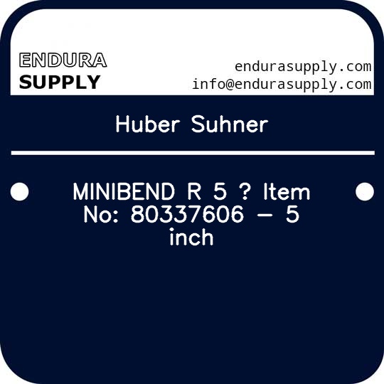 huber-suhner-minibend-r-5-item-no-80337606-5-inch