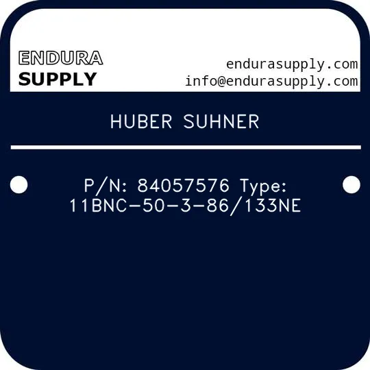 huber-suhner-pn-84057576-type-11bnc-50-3-86133ne