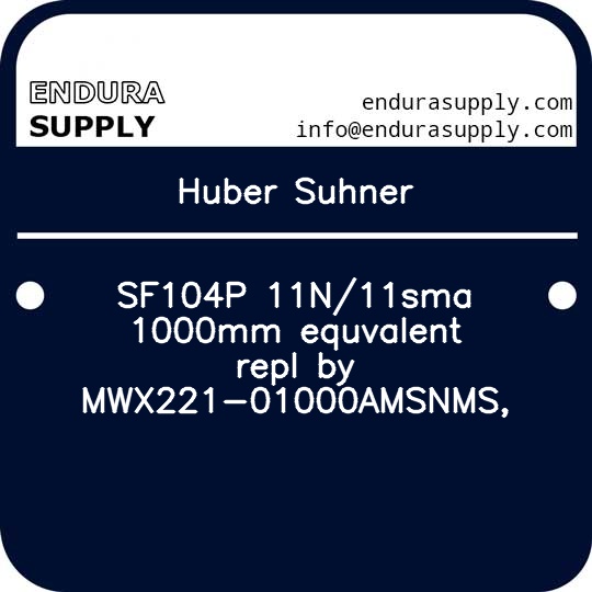 huber-suhner-sf104p-11n11sma-1000mm-equvalent-repl-by-mwx221-01000amsnms