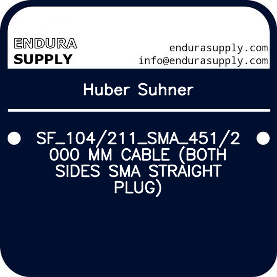 huber-suhner-sf_104211_sma_4512000-mm-cable-both-sides-sma-straight-plug