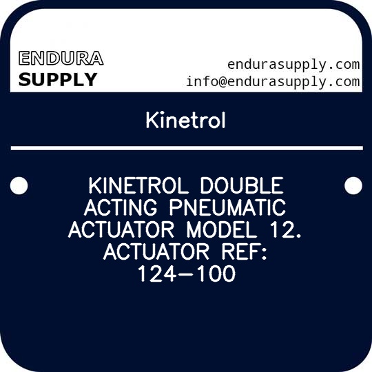 kinetrol-kinetrol-double-acting-pneumatic-actuator-model-12-actuator-ref-124-100