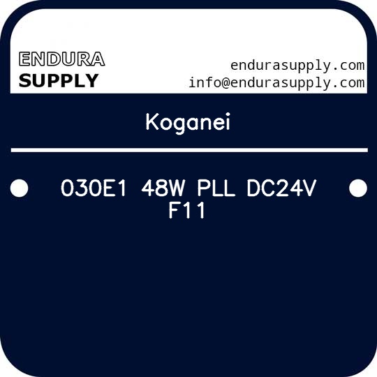 koganei-030e1-48w-pll-dc24v-f11