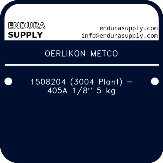 oerlikon-metco-1508204-3004-plant-405a-18-5-kg