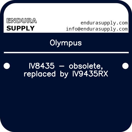 olympus-iv8435-obsolete-replaced-by-iv9435rx