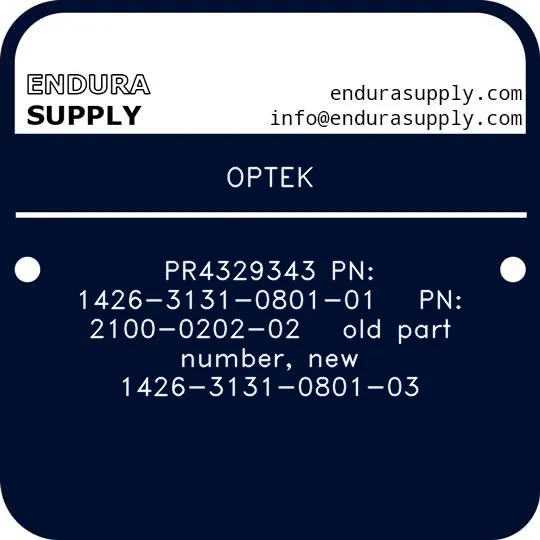 optek-pr4329343-pn-1426-3131-0801-01-pn-2100-0202-02-old-part-number-new-1426-3131-0801-03