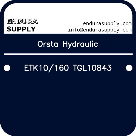 orsta-hydraulic-etk10160-tgl10843