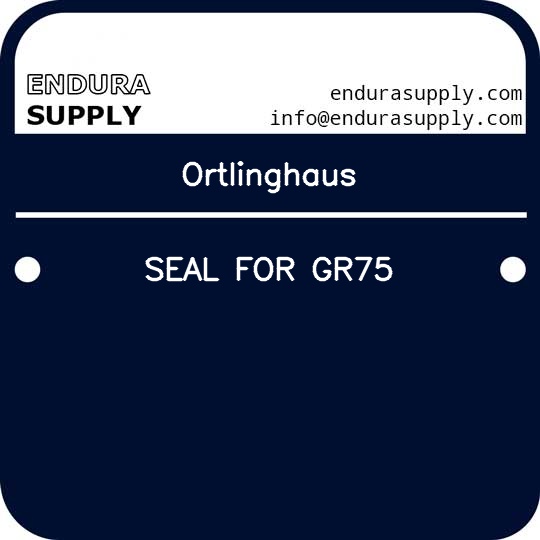 ortlinghaus-seal-for-gr75