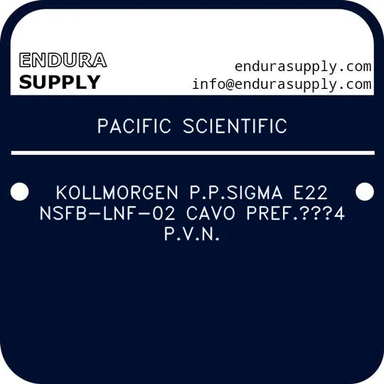 pacific-scientific-kollmorgen-ppsigma-e22-nsfb-lnf-02-cavo-pref4-pvn