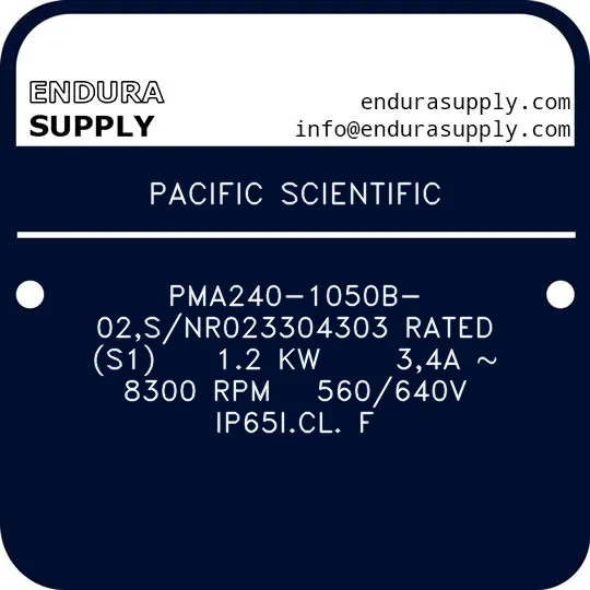 pacific-scientific-pma240-1050b-02snr023304303-rated-s1-12-kw-34a-8300-rpm-560640v-ip65icl-f