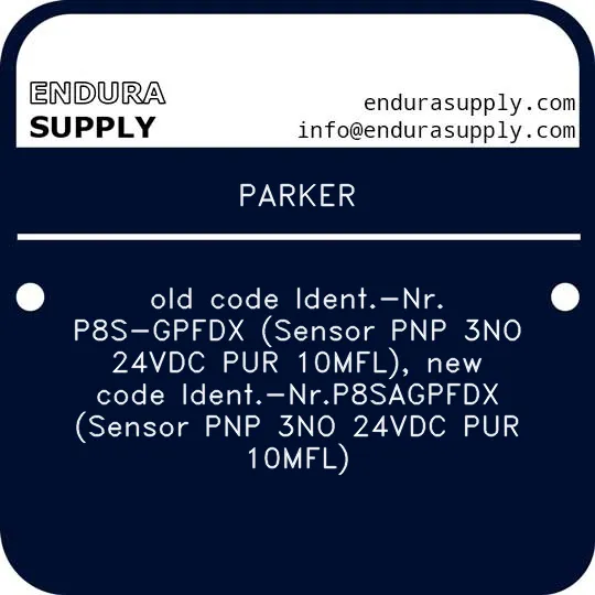 parker-old-code-ident-nr-p8s-gpfdx-sensor-pnp-3no-24vdc-pur-10mfl-new-code-ident-nrp8sagpfdx-sensor-pnp-3no-24vdc-pur-10mfl