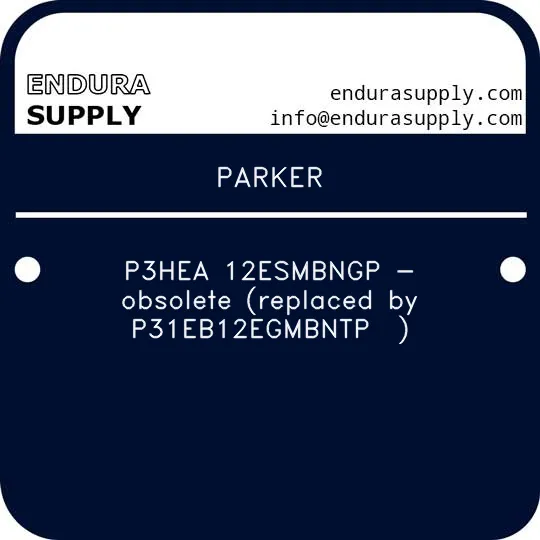 parker-p3hea-12esmbngp-obsolete-replaced-by-p31eb12egmbntp
