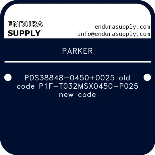 parker-pds38848-04500025-old-code-p1f-t032msx0450-p025-new-code