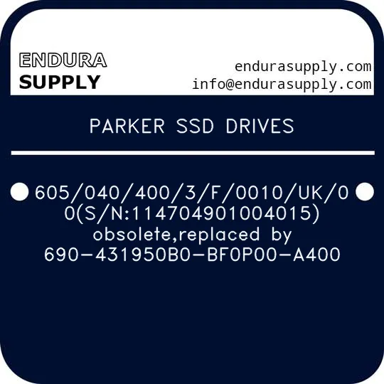 parker-ssd-drives-6050404003f0010uk00sn114704901004015-obsoletereplaced-by-690-431950b0-bf0p00-a400