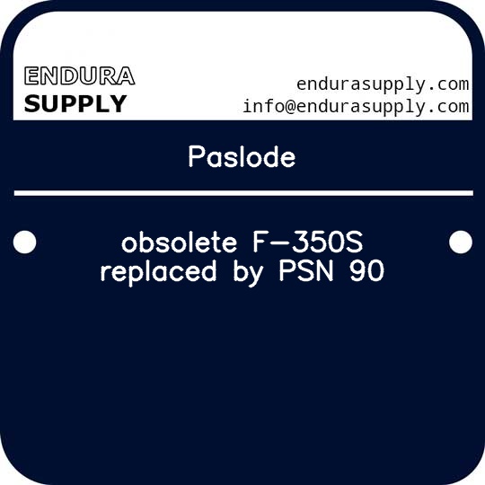 paslode-obsolete-f-350s-replaced-by-psn-90