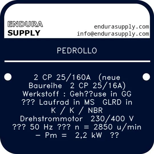 pedrollo-2-cp-25160a-neue-baureihe-2-cp-2516a-werkstoff-gehause-in-gg-laufrad-in-ms-glrd-in-k-k-nbr-drehstrommotor-230400-v-50-hz-n-2850-umin-pm-22-kw