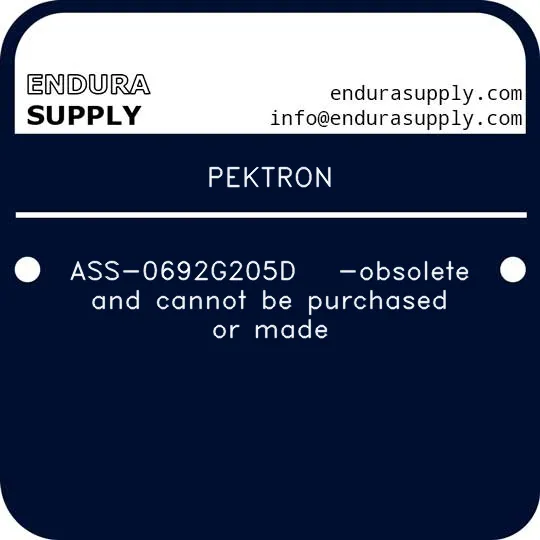 pektron-ass-0692g205d-obsolete-and-cannot-be-purchased-or-made