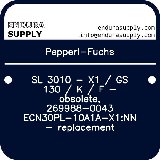 pepperl-fuchs-sl-3010-x1-gs-130-k-f-obsolete-269988-0043-ecn30pl-10a1a-x1nn-replacement