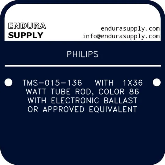 philips-tms-015-136-with-1x36-watt-tube-rod-color-86-with-electronic-ballast-or-approved-equivalent