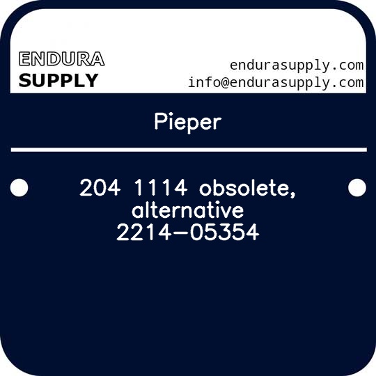pieper-204-1114-obsolete-alternative-2214-05354