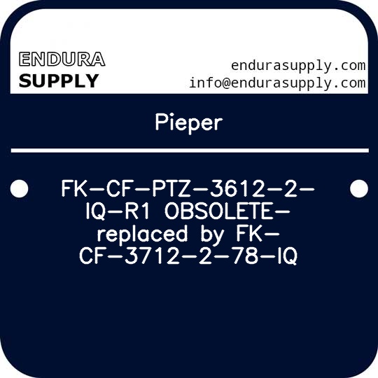 pieper-fk-cf-ptz-3612-2-iq-r1-obsolete-replaced-by-fk-cf-3712-2-78-iq