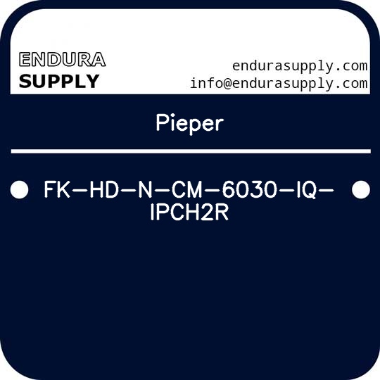 pieper-fk-hd-n-cm-6030-iq-ipch2r