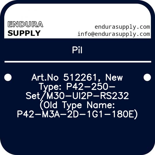 pil-artno-512261-new-type-p42-250-setm30-ui2p-rs232-old-type-name-p42-m3a-2d-1g1-180e