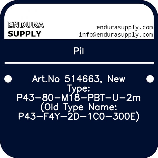 pil-artno-514663-new-type-p43-80-m18-pbt-u-2m-old-type-name-p43-f4y-2d-1c0-300e