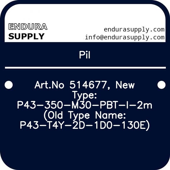 pil-artno-514677-new-type-p43-350-m30-pbt-i-2m-old-type-name-p43-t4y-2d-1d0-130e