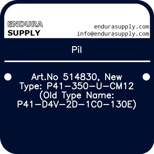 pil-artno-514830-new-type-p41-350-u-cm12-old-type-name-p41-d4v-2d-1c0-130e