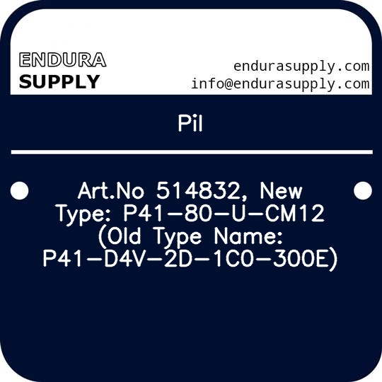 pil-artno-514832-new-type-p41-80-u-cm12-old-type-name-p41-d4v-2d-1c0-300e