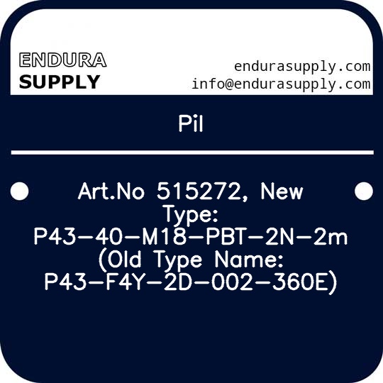 pil-artno-515272-new-type-p43-40-m18-pbt-2n-2m-old-type-name-p43-f4y-2d-002-360e