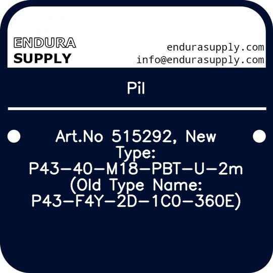 pil-artno-515292-new-type-p43-40-m18-pbt-u-2m-old-type-name-p43-f4y-2d-1c0-360e