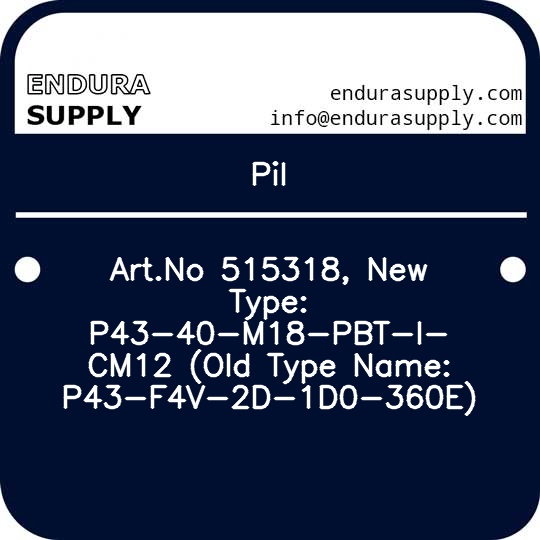 pil-artno-515318-new-type-p43-40-m18-pbt-i-cm12-old-type-name-p43-f4v-2d-1d0-360e