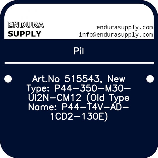 pil-artno-515543-new-type-p44-350-m30-ui2n-cm12-old-type-name-p44-t4v-ad-1cd2-130e