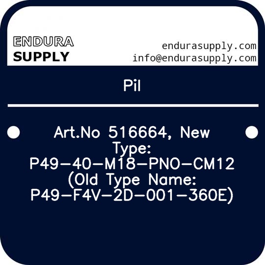 pil-artno-516664-new-type-p49-40-m18-pno-cm12-old-type-name-p49-f4v-2d-001-360e