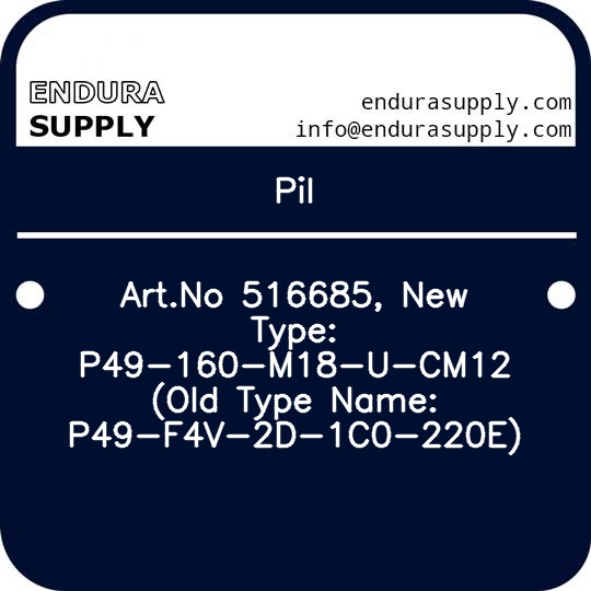 pil-artno-516685-new-type-p49-160-m18-u-cm12-old-type-name-p49-f4v-2d-1c0-220e