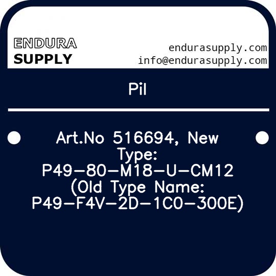 pil-artno-516694-new-type-p49-80-m18-u-cm12-old-type-name-p49-f4v-2d-1c0-300e