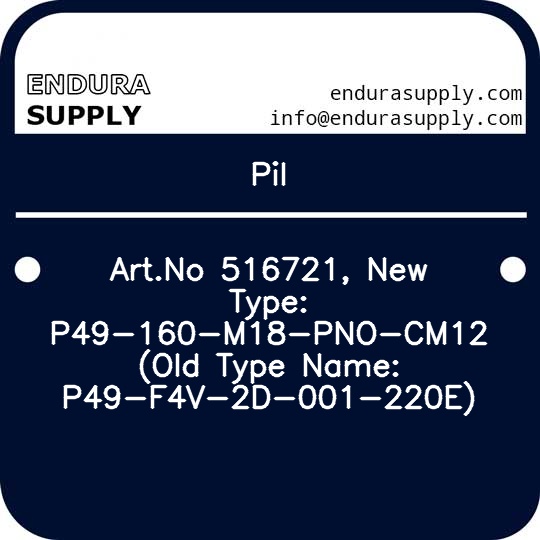 pil-artno-516721-new-type-p49-160-m18-pno-cm12-old-type-name-p49-f4v-2d-001-220e