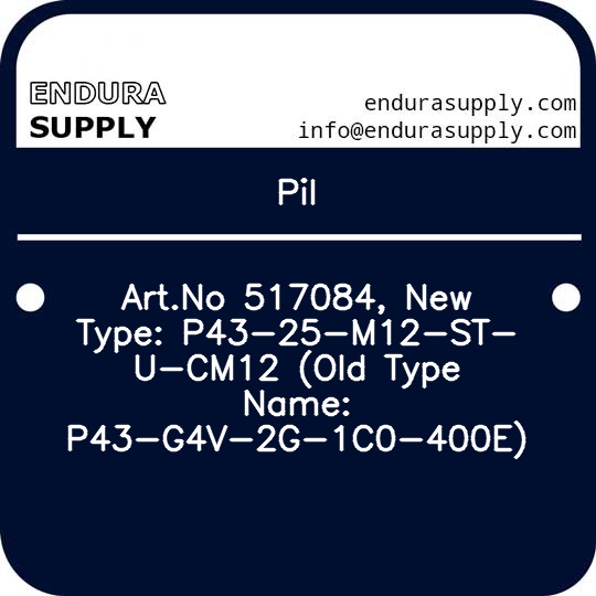pil-artno-517084-new-type-p43-25-m12-st-u-cm12-old-type-name-p43-g4v-2g-1c0-400e