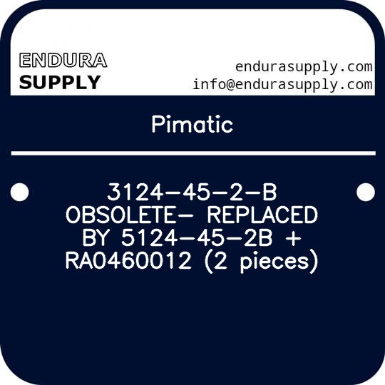 pimatic-3124-45-2-b-obsolete-replaced-by-5124-45-2b-ra0460012-2-pieces