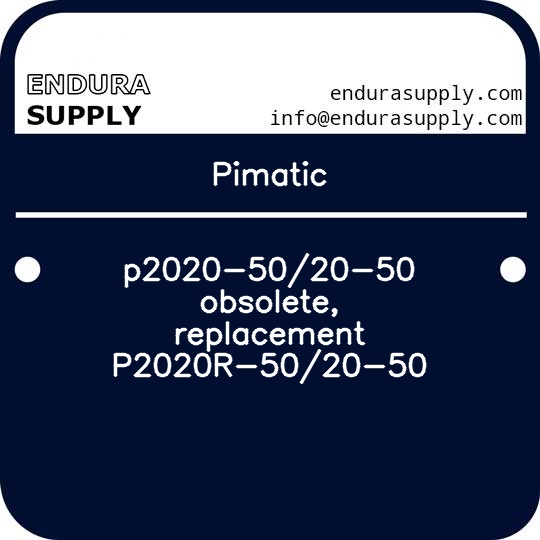 pimatic-p2020-5020-50-obsolete-replacement-p2020r-5020-50