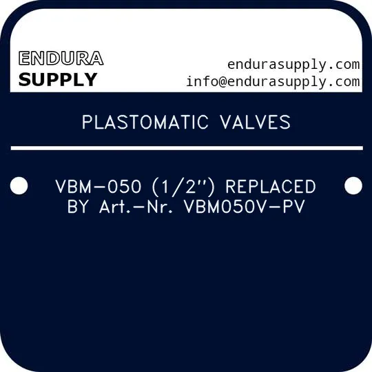 plastomatic-valves-vbm-050-12-replaced-by-art-nr-vbm050v-pv