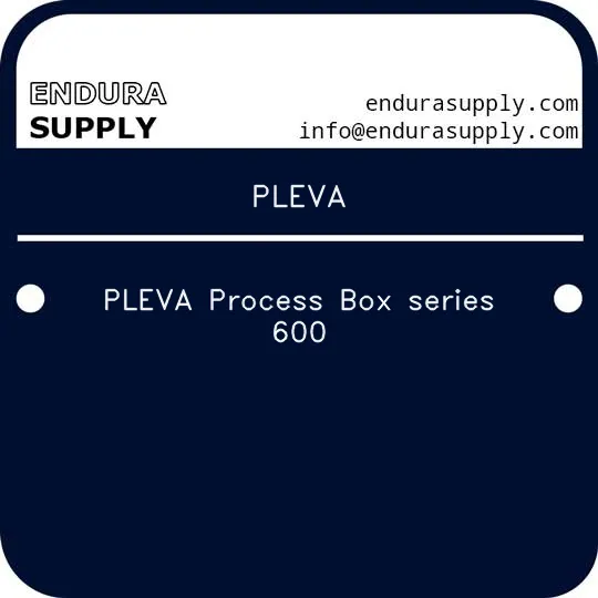 pleva-pleva-process-box-series-600