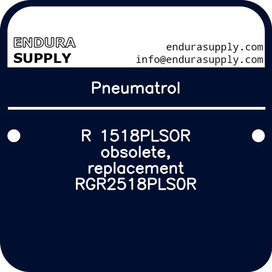 pneumatrol-r-1518plsor-obsolete-replacement-rgr2518pls0r